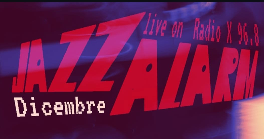Live at Jazz Alarm by Radio X – Cagliari